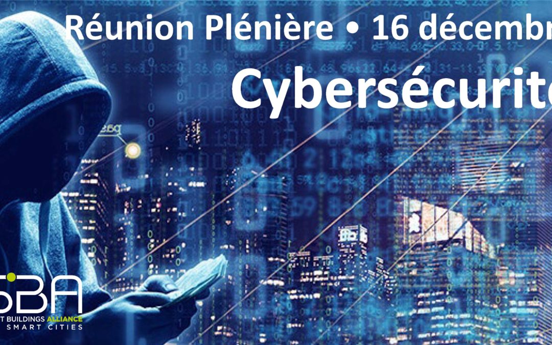 La cybersécurité dans le bâtiment et la ville, avant un nouveau label SBA en 2021