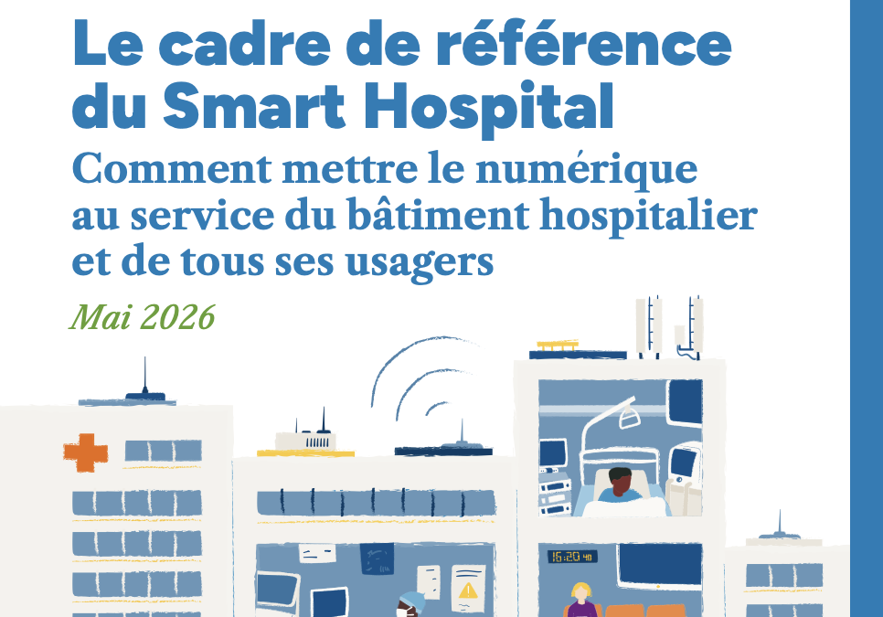 R2S 4 Care : Le cadre de référence du Smart Hospital